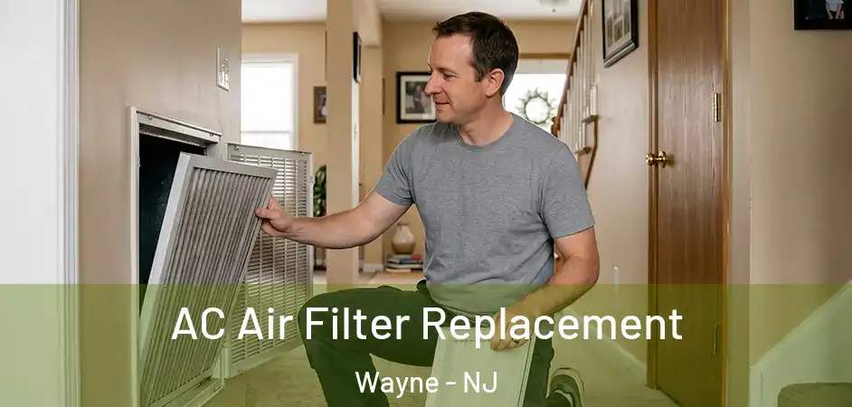  AC Air Filter Replacement Wayne - NJ