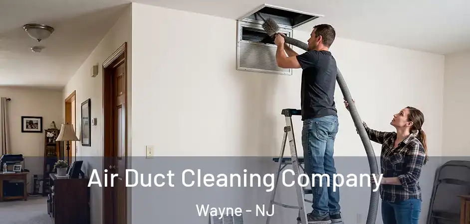 Air Duct Cleaning Company Wayne - NJ