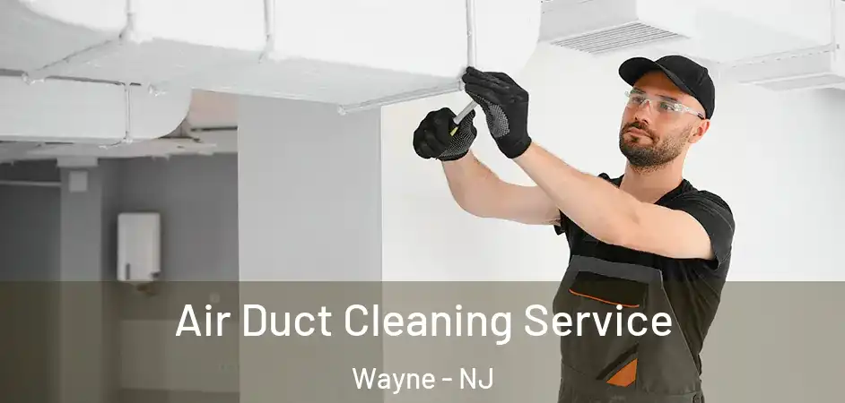 Air Duct Cleaning Service Wayne - NJ