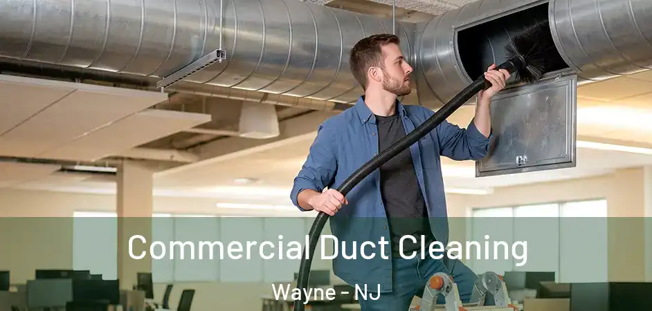 Commercial Duct Cleaning Wayne - NJ
