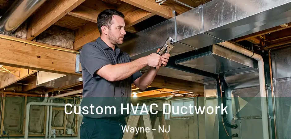  Custom HVAC Ductwork Wayne - NJ